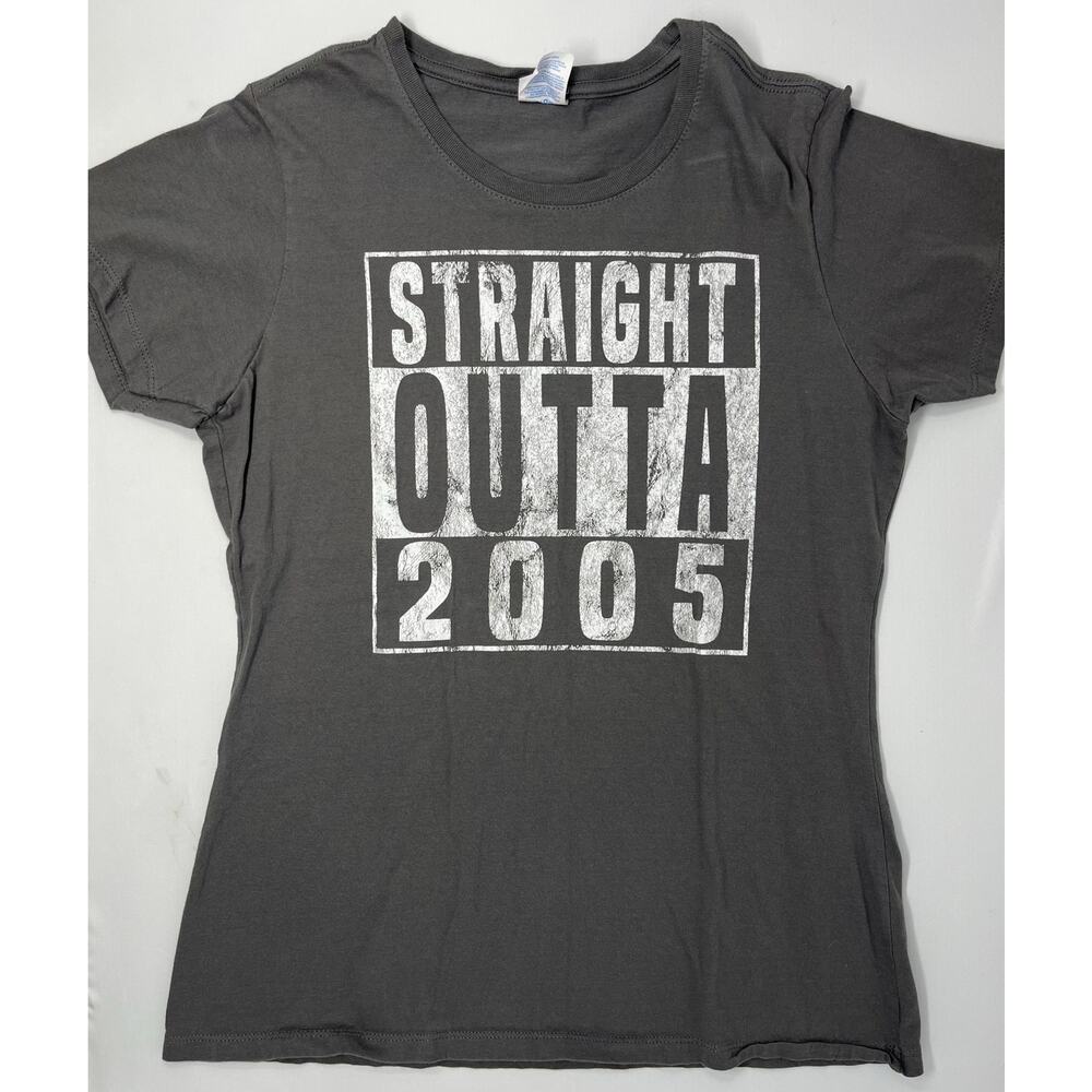 Straight Outta 2005 Woman's Cut T-shirt size M Pre-Owned in good condition